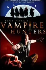 Era of Vampire a k a Vampire Hunters (2003) ฉีกฟ้าล่ามารแวมไพร์