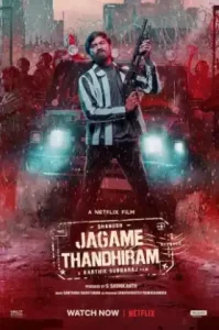 Jagame Thandhiram (2021) โลกนี้สีขาวดำ