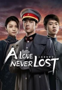 A Love Never Lost (2025) วีรบุรุษยอดนักสู้