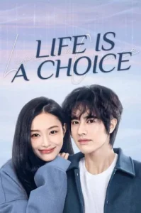 Life Is a Choice (2025) เลือกชีวิตลิขิตฝัน (ซับไทย)