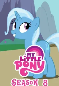 My Little Pony Friendship is Magic มิตรภาพอันแสนวิเศษ ปี8