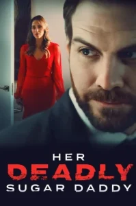 Sugar Baby Murder (Her Deadly Sugar Daddy) (2020)