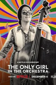 The Only Girl in the Orchestra (2023) ผู้หญิงคนเดียวในออร์เคสตรา