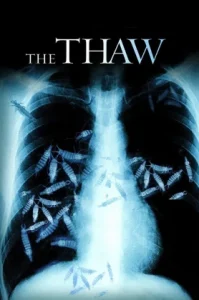 The Thaw (2009) นรกเยือกแข็ง อสูรเขมือบโลก