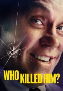 Who Killed Him (2024) ใครฆ่าเขา