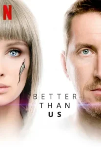 Better Than Us (2019) สมองกลพลังมืด